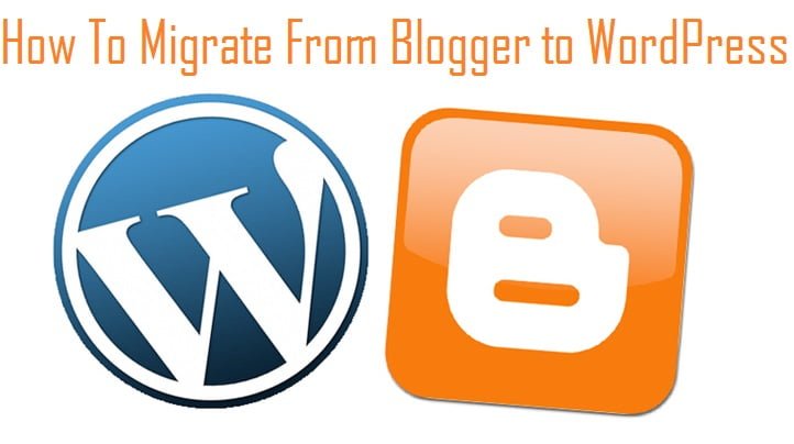How to migrate from Blogger to WordPress? 1 how to migrate from wordpress to blogger
