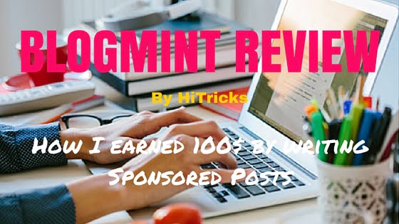 Blogmint Review: How I earned 100$ writing Sponsored Posts 1 Blogmint Review: How I earned 100$ writing Sponsored Posts