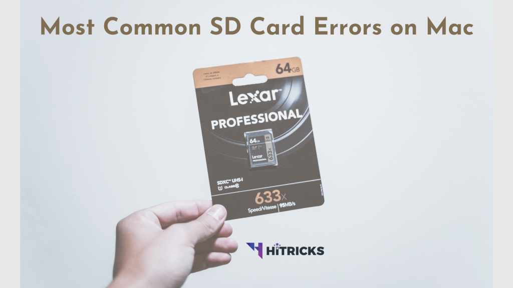 6 Most Common SD Card Errors on Mac & How to Solve Them?